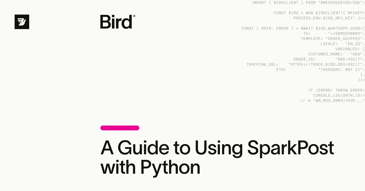 A Guide to Using SparkPost with Python — Bird